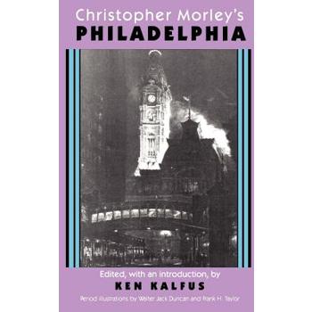 Christopher Morley's Philadelphia