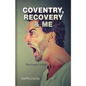 Coventry, Recovery and Me