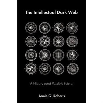 The Intellectual Dark Web