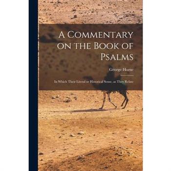 A Commentary on the Book of Psalms