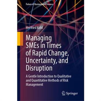 Managing SMEs in Times of Rapid Change, Uncertainty, and Disruption