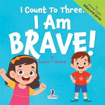 I Count To Three. I Am Brave!