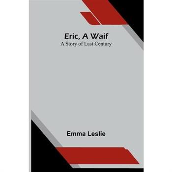 Eric, a waif