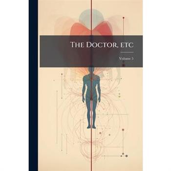 The Doctor, etc