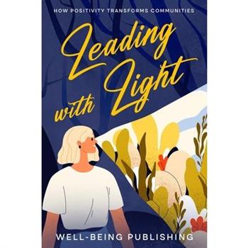 Leading with Light