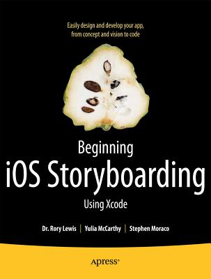 Beginning Ios Storyboarding With Xcode
