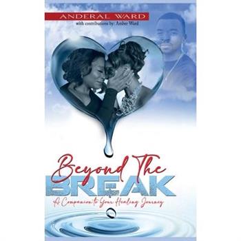 Beyond the Break