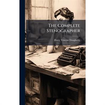 The Complete Stenographer