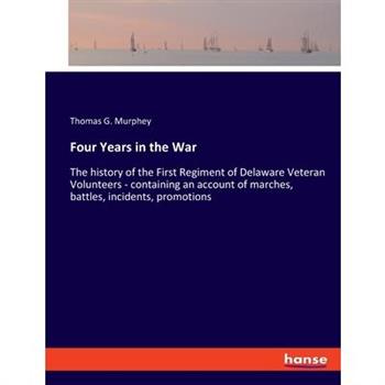 Four Years in the War