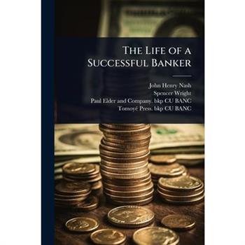 The Life of a Successful Banker