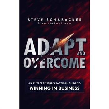 Adapt and Overcome