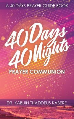 40 Days 40 Nights Prayer Communion