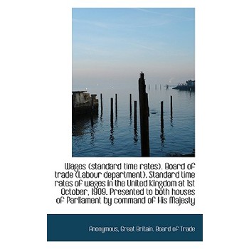 Wages (Standard Time Rates). Board of Trade (Labour Department). Standard Time Rates of Wages in the