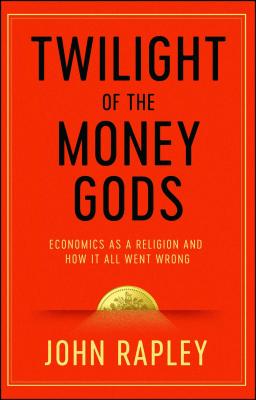 Twilight of the Money Gods