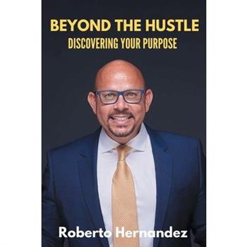 Beyond The Hustle