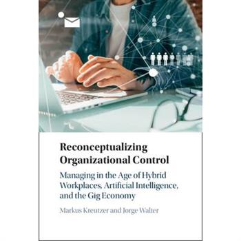 Reconceptualizing Organizational Control