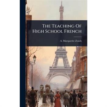 The Teaching Of High School French