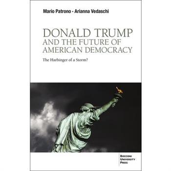 Donald Trump and the Future of American Democracy