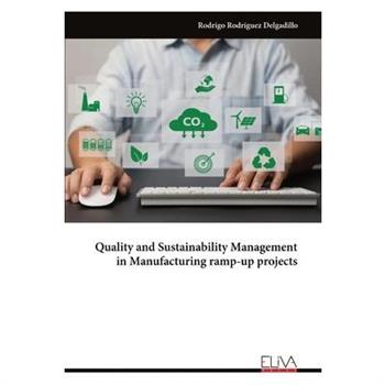 Quality and Sustainability Management in Manufacturing ramp-up projects