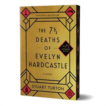 The 7 1/2 Deaths of Evelyn Hardcastle (7 1/2 Anniversary Edition)