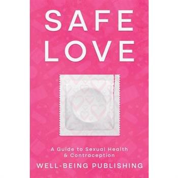Safe Love