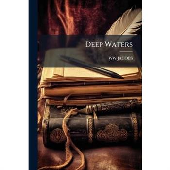 Deep Waters