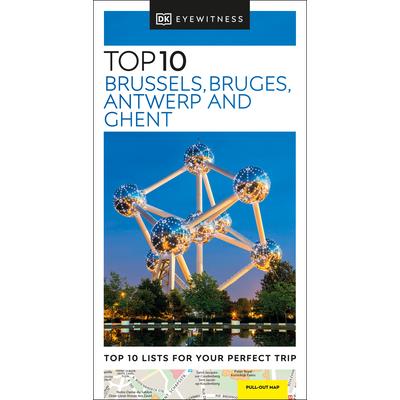 DK Eyewitness Top 10 Brussels, Bruges, Antwerp and Ghent