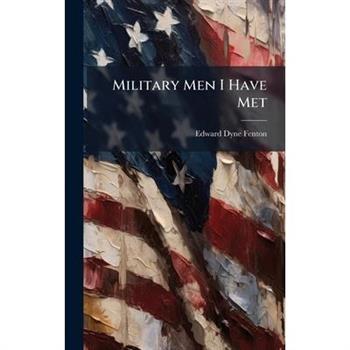 Military Men I Have Met