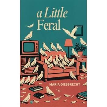 A Little Feral