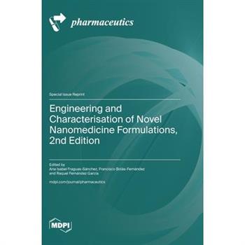 Engineering and Characterisation of Novel Nanomedicine Formulations, 2nd Edition
