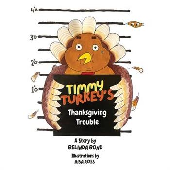 Timmy Turkey's Thanksgiving Trouble