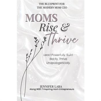 Moms Rise & Thrive