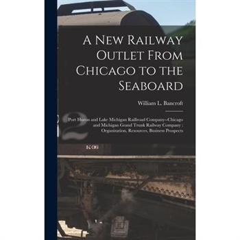 A New Railway Outlet From Chicago to the Seaboard