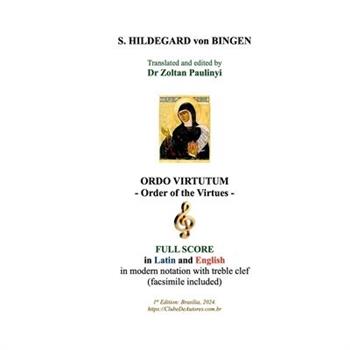 Ordo Virtutum (order Of The Virtues)