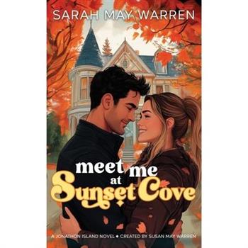 Meet Me at Sunset Cove