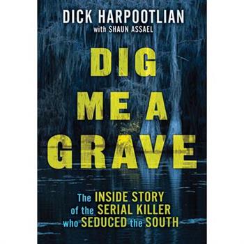 Dig Me a Grave