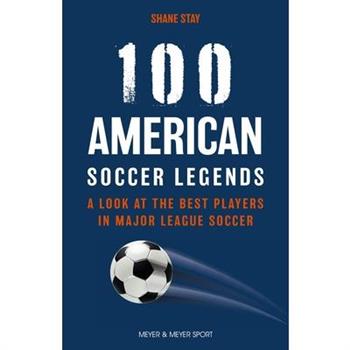 100 American Soccer Legends