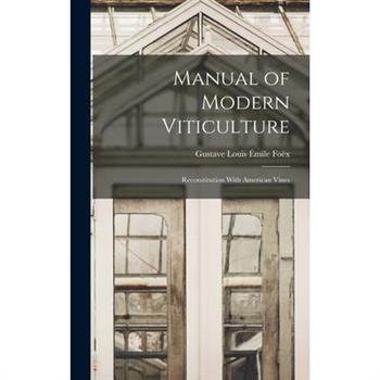 Manual of Modern Viticulture