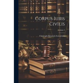 Corpus Iuris Civilis; Volume 2
