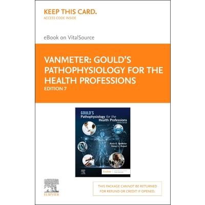 Gould’s Pathophysiology for the Health Professions Elsevier eBook on Vitalsource (Retail Access Card)