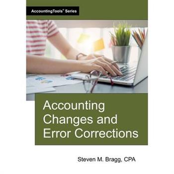 Accounting Changes and Error Corrections