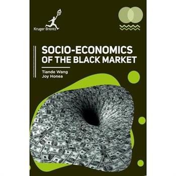 Socio Economics of the Black Market