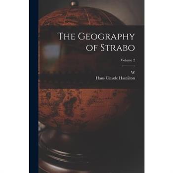 The Geography of Strabo; Volume 2