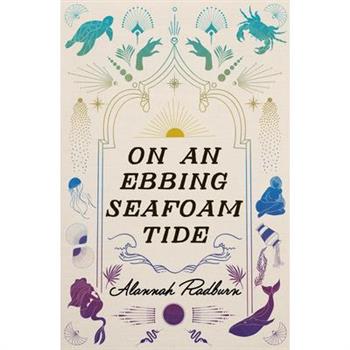 On an Ebbing Seafoam Tide