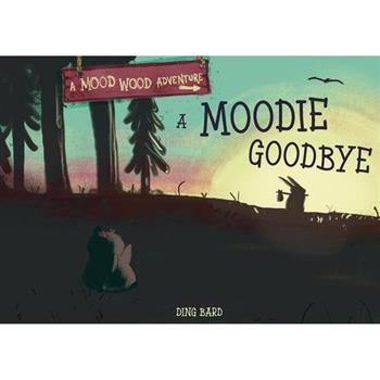 A Moodie Goodbye