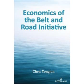 Economics of the Belt and Road Initiative