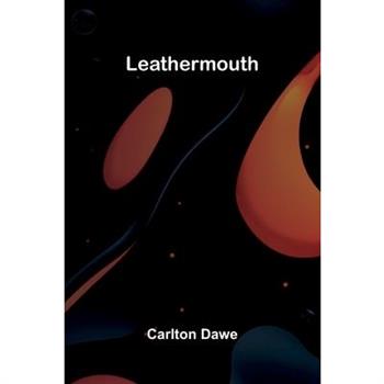 Leathermouth