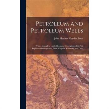 Petroleum and Petroleum Wells