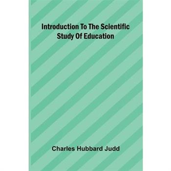 Introduction To The Scientific Study Of Education