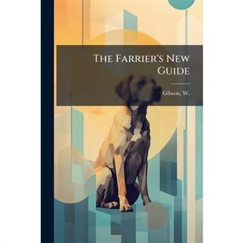 The Farrier's New Guide